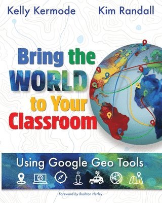 Kim Randall, Kelly Kermode - Bring the World to your Classroom, Häftad