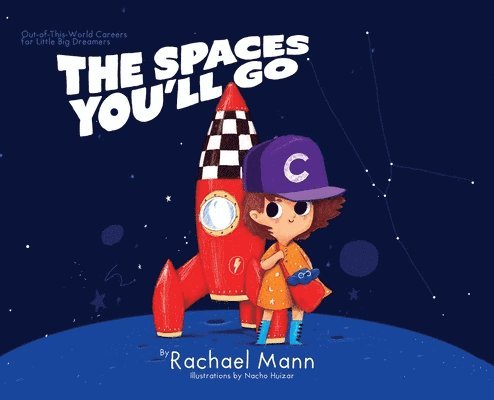 Rachael Mann - Spaces You'll Go, Inbunden