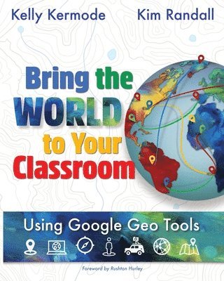 Kelly Kermode, Kim Randall - Bring the World to Your Classroom, Häftad