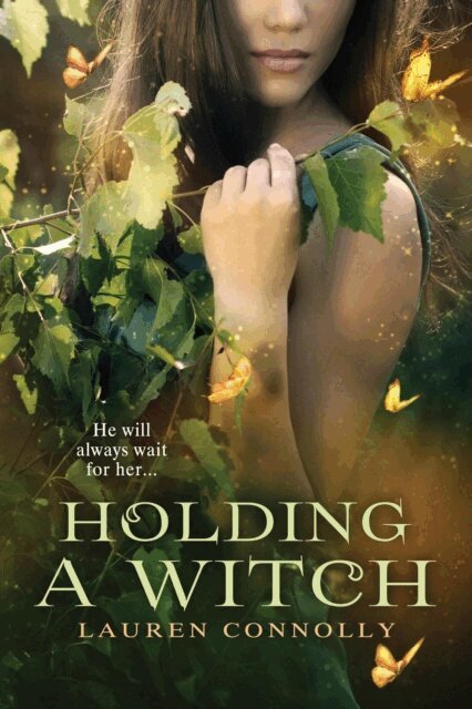 Lauren Connolly - Holding a Witch, E-bok