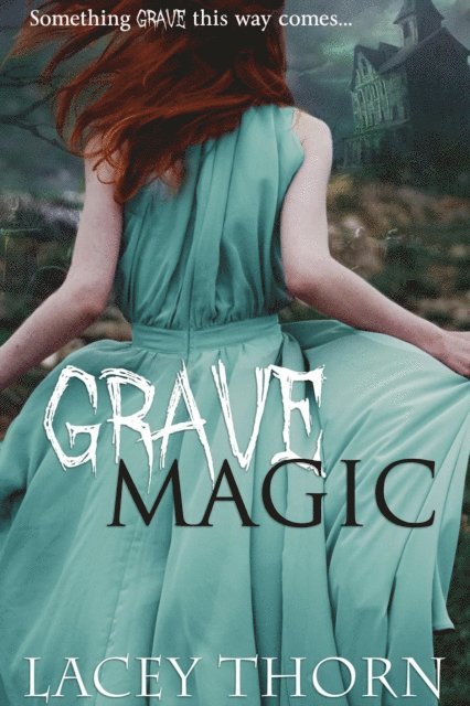 Lacey Thorn - Grave Magic, E-bok. Tillgänglighet: Lägg i varukorg