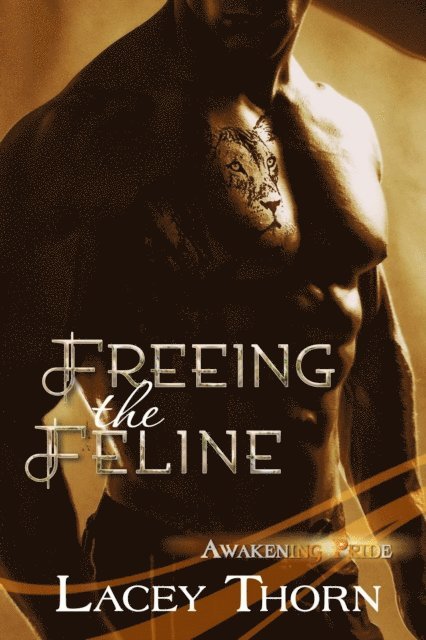 Lacey Thorn - Freeing the Feline, E-bok. Tillgänglighet: Lägg i varukorg