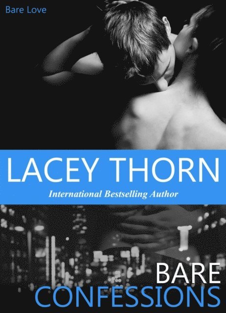 Lacey Thorn - Bare Confessions, E-bok. Tillgänglighet: Lägg i varukorg