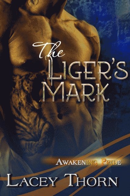 Lacey Thorn - Liger's Mark, E-bok. Tillgänglighet: Lägg i varukorg