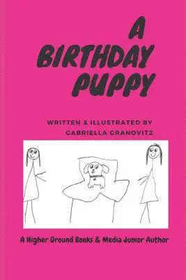 Gabriella Granovitz - A Birthday Puppy, Häftad. Tillgänglighet: Lägg i varukorg