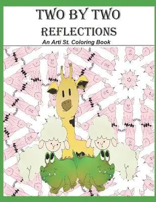 Jen Hernandez - Two by Two Reflections: An Arti St. Coloring Book, Häftad. Tillgänglighet: Lägg i varukorg