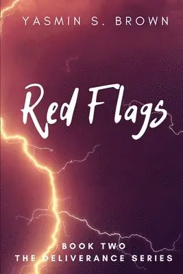 Yasmin S. Brown - Red Flags: Book Two: The Deliverance Series, Häftad. Tillgänglighet: Lägg i varukorg