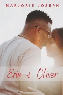 Marjorie Joseph - Erin & Oliver, Häftad. Tillgänglighet: Lägg i varukorg