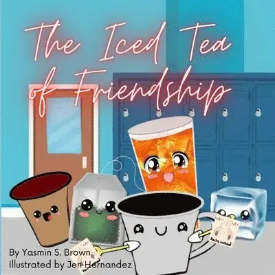 Yasmin S Brown - Iced Tea of Friendship, Häftad. Tillgänglighet: Lägg i varukorg