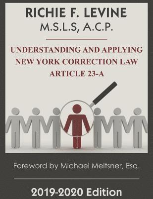 Richie F. Levine - Understanding and Applying New York State Correction Law Article 23-A, Häftad