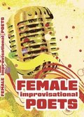 Female Improvisational Poets: Challenges and Achievements in the Twentieth Century