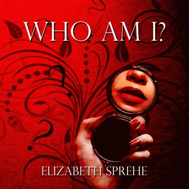 Elizabeth Sprehe - Who Am I, E-bok. Tillgänglighet: Lägg i varukorg