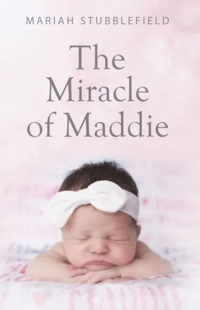 Mariah Stubblefield - Miracle of Maddie, E-bok. Tillgänglighet: Lägg i varukorg
