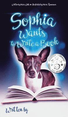 Marie White - Sophia Wants to Write a Book, Inbunden