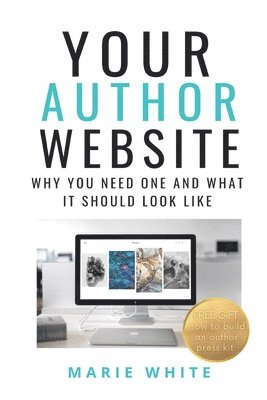 Marie White - Your Author Website, Häftad