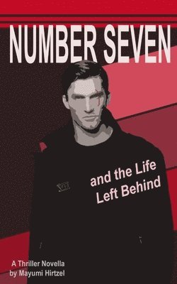 Hirtzel - Number Seven and the Life Left Behind, Häftad