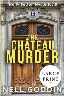 Nell Goddin - Chateau Murder, Häftad. Tillgänglighet: Lägg i varukorg