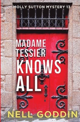 Nell Goddin - Madame Tessier Knows All, Häftad. Tillgänglighet: Lägg i varukorg