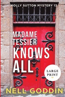 Nell Goddin - Madame Tessier Knows All (Large Print), Häftad. Tillgänglighet: Lägg i varukorg