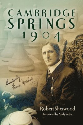Robert Sherwood - Cambridge Springs 1904, Inbunden