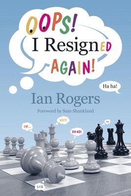 Ian Rogers - Oops! I Resigned Again!, Häftad