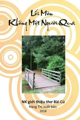 N K Tran - Lối Mòn Không Một Người Qua, Häftad. Tillgänglighet: Lägg i varukorg