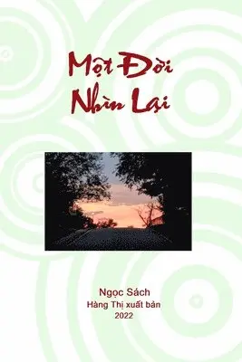 Sach Ngoc Tran, Khoi Tran - Một Đời Nhìn Lại, Häftad. Tillgänglighet: Lägg i varukorg