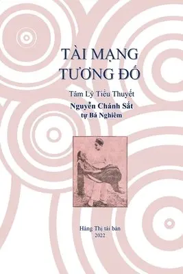 Sắt Nguyễn, Khoi Tran - Tài Mạng Tương Đố, Häftad. Tillgänglighet: Lägg i varukorg