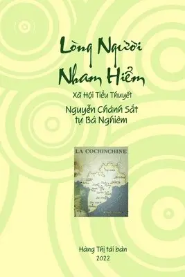 Sắt Nguyễn, Khoi Tran - Lòng Người Nham Hiểm, Häftad. Tillgänglighet: Lägg i varukorg