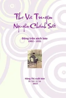 Nguyễn Chánh Sắt, Khoi Tran - Thơ Và Truyện Nguyễn Chánh Sắt, Häftad. Tillgänglighet: Lägg i varukorg