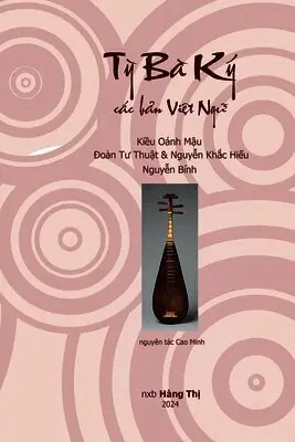 Kiều Oánh Mậu, Đoàn Tư Thuật, Nguyễn Khắc Hiếu - Tỳ Bà Ký, Häftad. Tillgänglighet: Lägg i varukorg