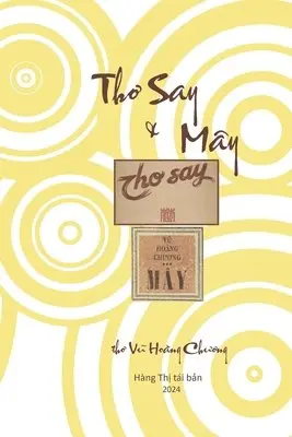 Vũ Hoàng Chương, Khoi Tran - Thơ Say & Mây, Häftad. Tillgänglighet: Lägg i varukorg