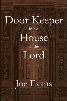 Joe Evans - Door Keeper in the House of the Lord, Häftad