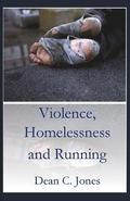 Violence, Homelessness and Running