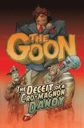 Goon Volume 2: The Deceit of a Cro-Magnon Dandy