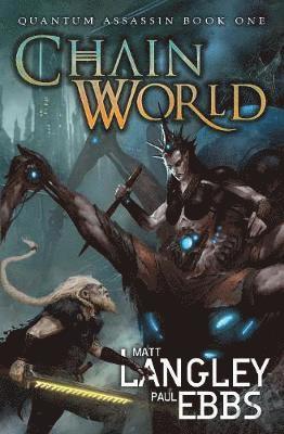 Matt Langley, Paul Ebbs - Chainworld, Häftad