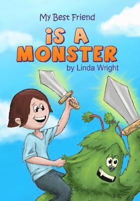 Linda Wright - My Best Friend is a Monster, Häftad