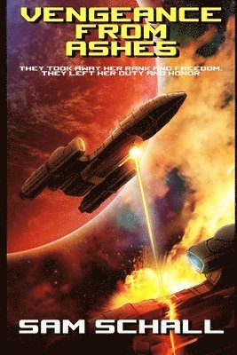 Amanda S. Green, Sam Schall - Vengeance from Ashes, Häftad
