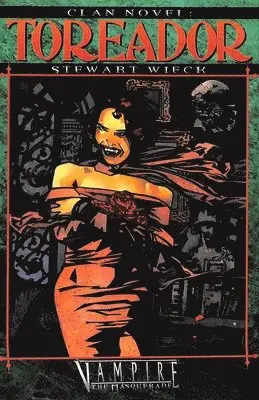 Stewart Wieck - Clan Novel Toreador, Häftad. Tillgänglighet: Lägg i varukorg