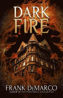 Frank DeMarco - Dark Fire, Häftad