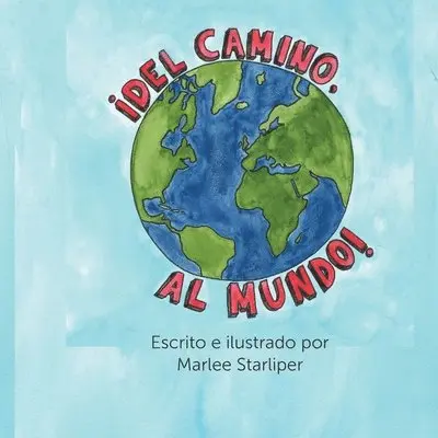 Marlee Starliper - Del Camino al Mundo, Häftad. Tillgänglighet: Lägg i varukorg