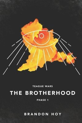 Brandon Hoy - Teague Wars: Phase 1: The Brotherhood, Häftad. Tillgänglighet: Lägg i varukorg