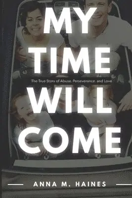 Anna M Haines - My Time Will Come, Häftad. Tillgänglighet: Lägg i varukorg