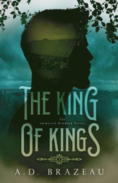 A.D. Brazeau - King of Kings, E-bok