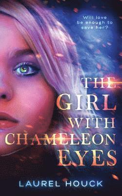 Laurel Houck - Girl with Chameleon Eyes, Häftad