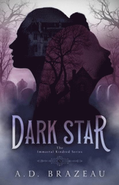 A.D. Brazeau - Dark Star, E-bok