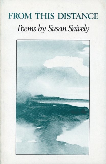 Susan Snively - From This Distance, E-bok
