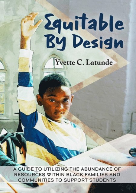 Yvette Latunde, Christine Ramkarran - Equitable By Design, E-bok