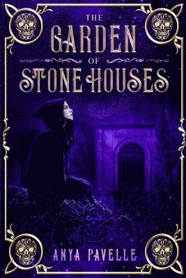 Anya Pavelle - Garden of Stone Houses, Häftad