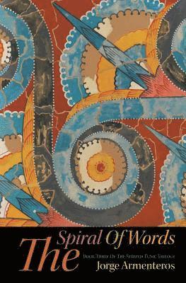 Jorge Armenteros - Spiral of Words, Häftad